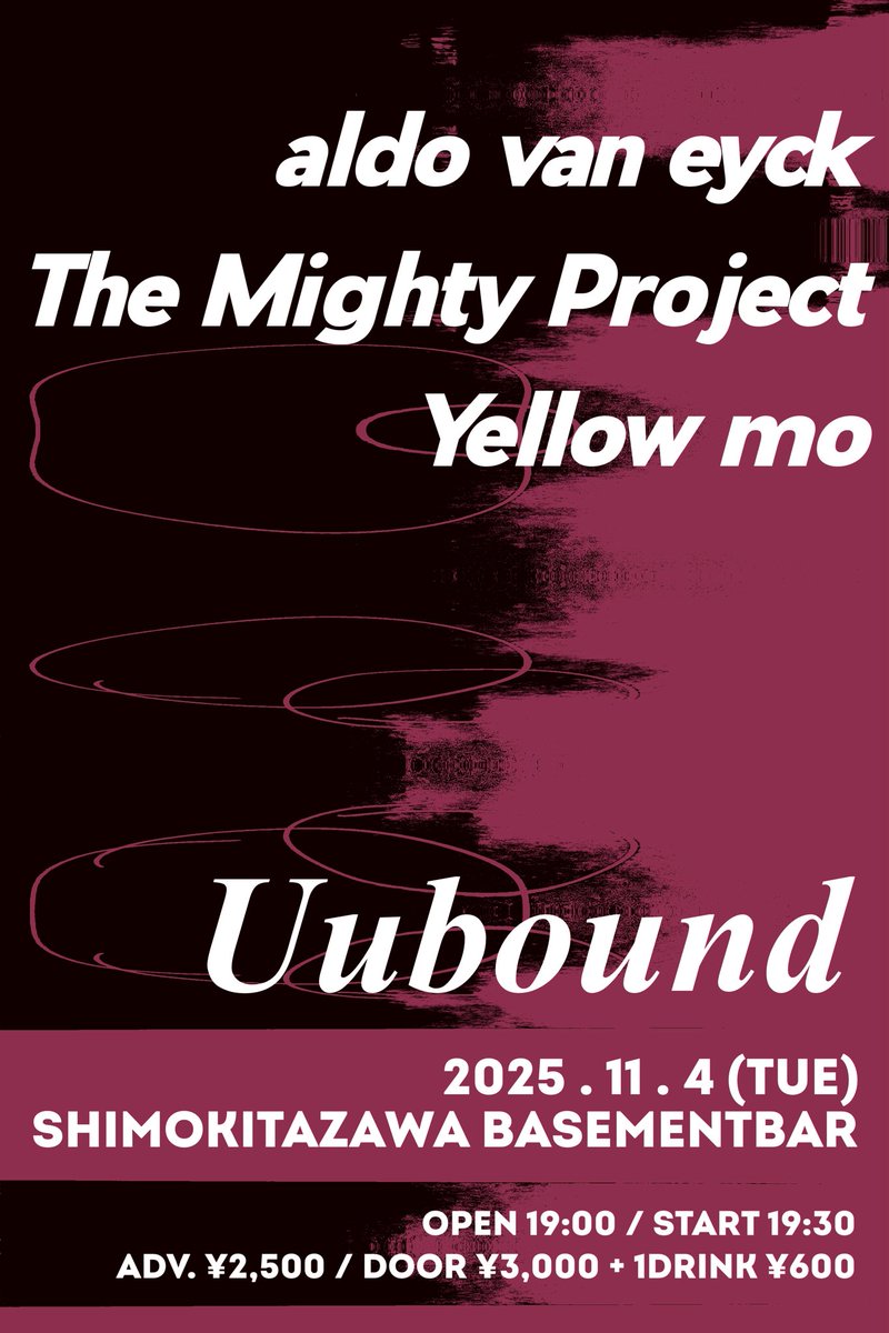 明日のGIG！Yellow mo⚡️

“Unbound”
2025.11.4(Tue)
下北沢BASEMENTBAR <a href="/BASEMENTxBAR/">下北沢BASEMENTBAR</a> 
OPEN 19:15 / START 19:45
Adv ¥2,500 / Door ¥3,000 + 1D

Live:
aldo van eyck
The Mighty Project
Yellow mo

ご予約はDMもしくは
t.livepocket.jp/e/3up54
まで！