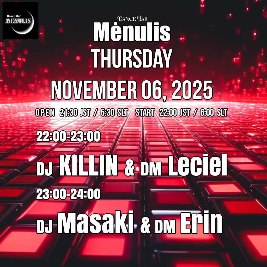 ★MENULISからのお知らせです★
11月 6日木曜のMENULISは！ DJは、DJ KILLINとMasaki さんです！ゲストDMにはERINさんが登場します♥お時間合いましたら、是非お越しください♬
ダンスクラブに来た事がない！っていう方もお気軽に遊びに来てくださいね🎵皆様のご来店をお待ちしております(*ᴗˬᴗ)⁾⁾