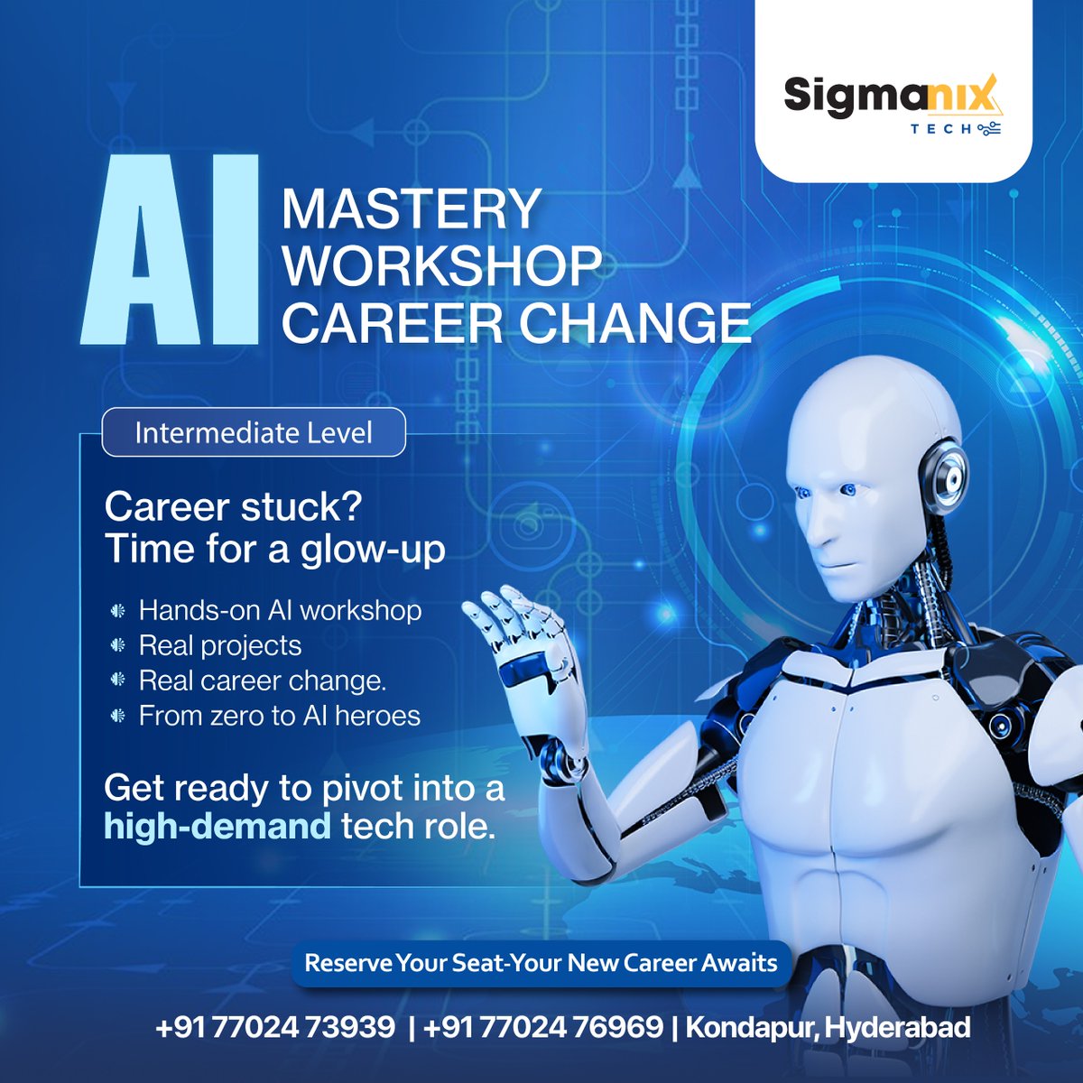 sigmanixtech's tweet image. Feeling stuck in the same career loop?

Break free and reprogram your future with our immersive AI Mastery Workshop.
Learn. Build. Transform — and step confidently into a high-demand tech role. 🌟🚀

👉 Take the leap — your AI-powered career starts here!

Contact Us @ 7702473939