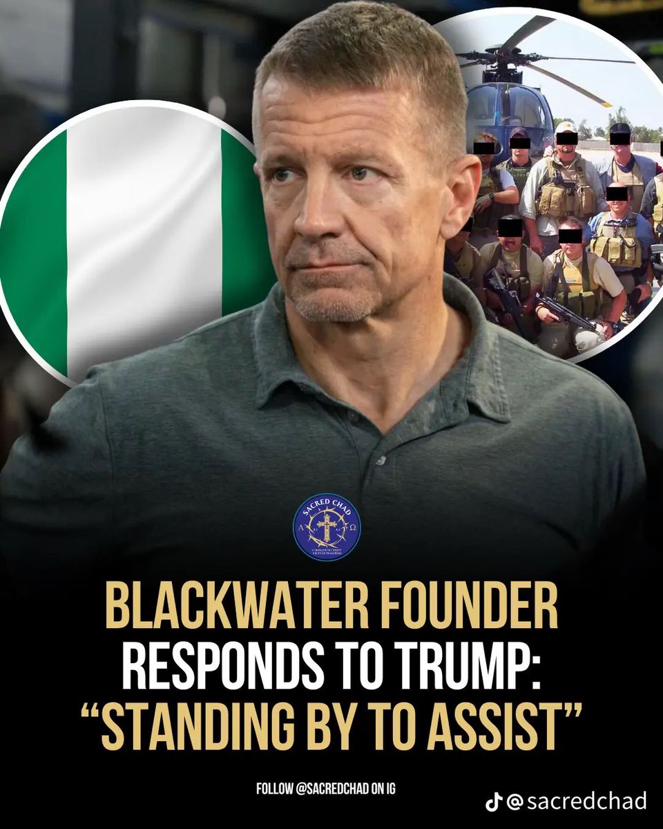 Erik Prince - the founder of Blackwater, one of the world's most well-known private military companies — has publicly responded to Donald Trump's viral post about the persecution of Christians in Nigeria.
After Trump declared Nigeria a "country of particular concern" and called