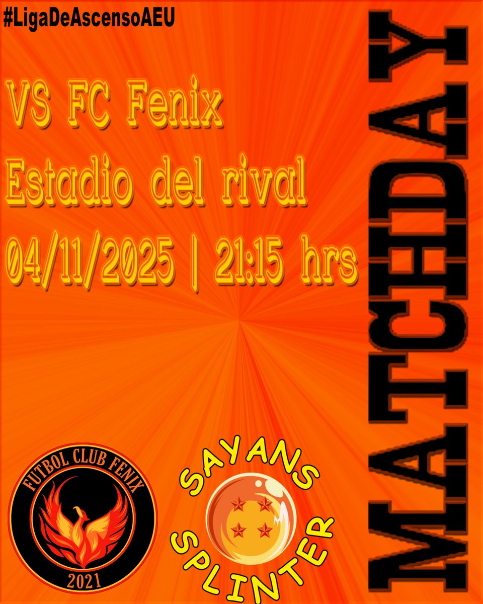 SayanSplinter_'s tweet image. LOS GUERREROS SAIYANS SALEN AL CAMPO DE JUEGO

Luego de venir con una racha estable el equipo saiyajin define su camino en la @LigaAEU, se definirá la décima segunda fecha de la #LigaDeAscensoAEU.

🆚 @FCfenix_ 
⏰ 21:15 hrs
Vía: twitch.tv/tuquissj_