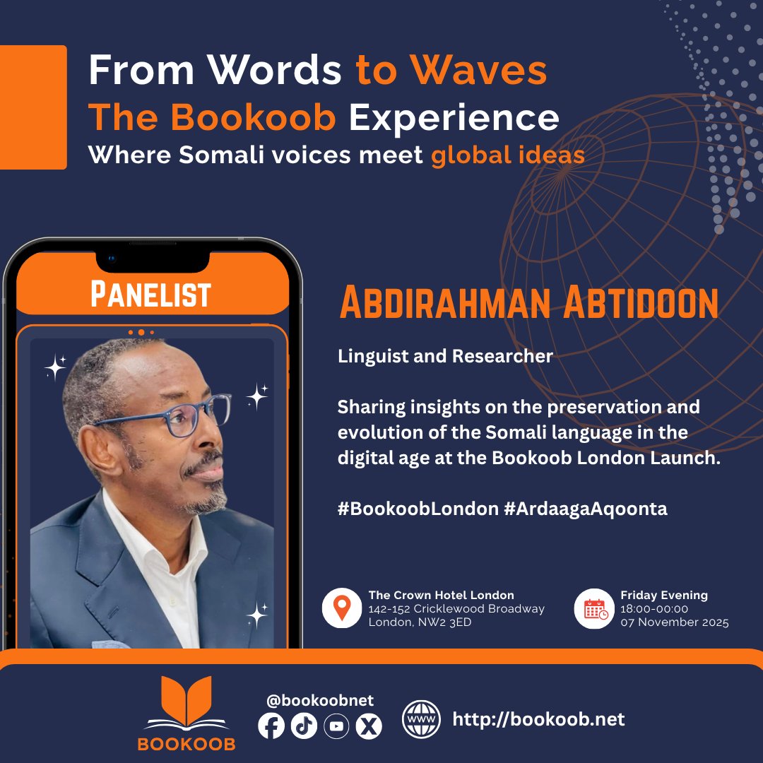 Honoured to feature Abdirahman Abdidoon, linguist and researcher, at the Bookoob London Launch.

He will discuss how the Somali language continues to evolve in the digital era — and why preserving it remains vital for education and culture.

📍 The Crown London, 142–152