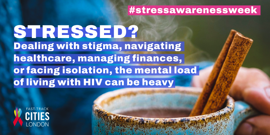 londonftci's tweet photo. It's #InternationalStressAwarenessWeek &amp; we’re highlighting how stress impacts people living with HIV.

Stigma, isolation &amp; inequality all take a toll – wellbeing &amp; community support must be part of the response.

#FastTrackCitiesLondon #HIVaware #EndStigma #GettingToZero https://t.co/8NUYGkvTuB