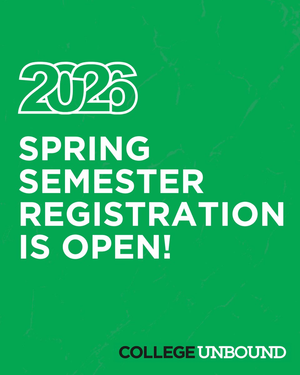 Registration for the Spring 2026 semester at College Unbound is now open!