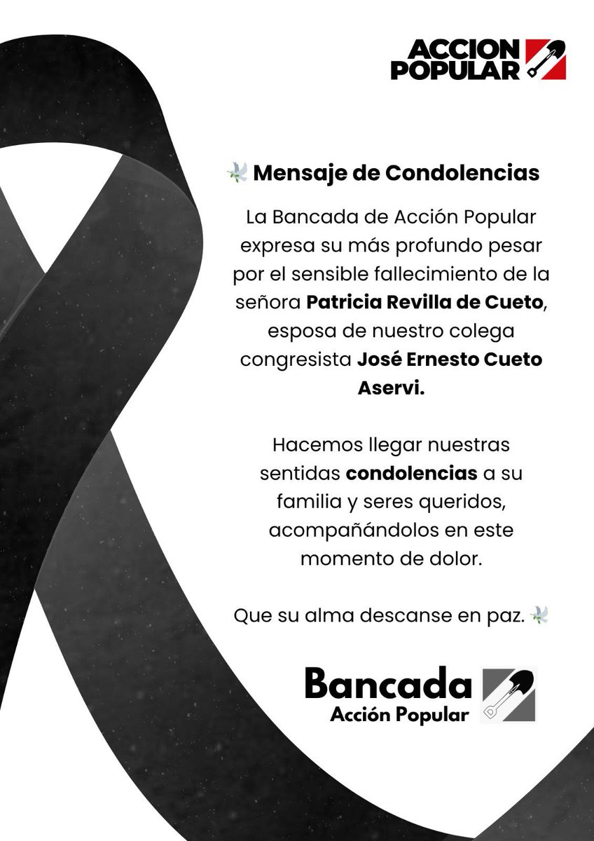 La Bancada de Acción Popular expresa su más sentido y profundo pesar ante el irreparable fallecimiento de la señora Patricia Revilla de Cueto, amada esposa de nuestro querido colega y amigo, el congresista José Ernesto Cueto Aservi.