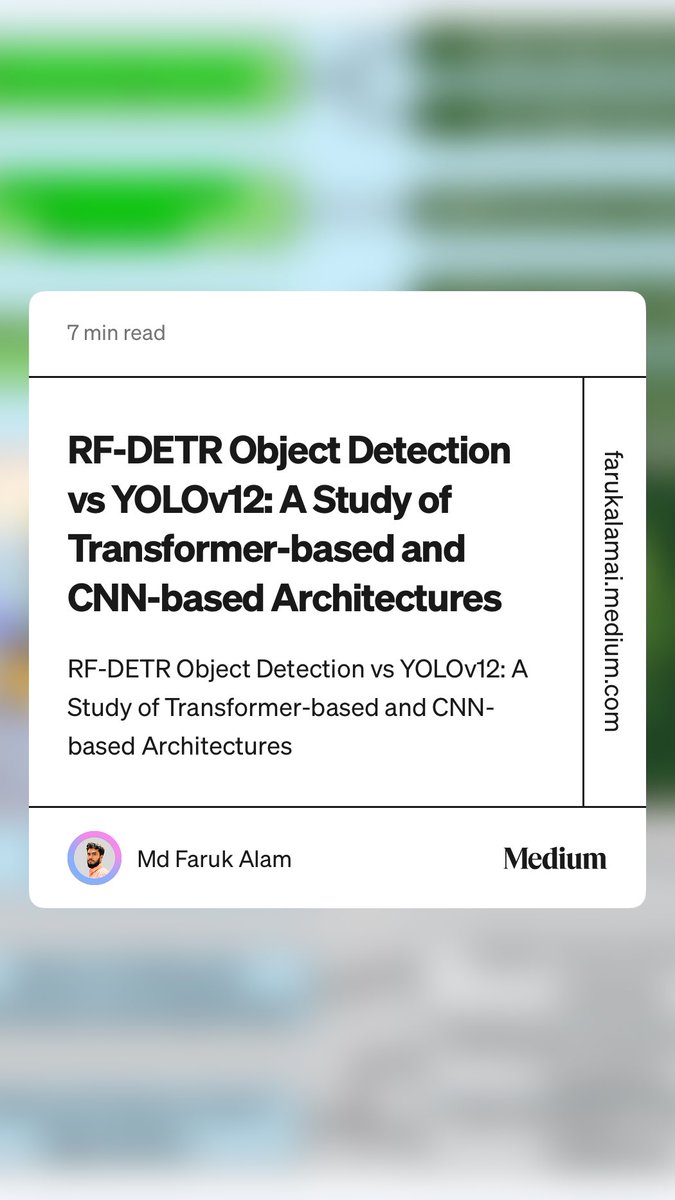 “RF-DETR Object Detection vs YOLOv12: A Study of Transformer-based and CNN-based Architectures” by Md Faruk Alam farukalamai.medium.com/rf-detr-object…