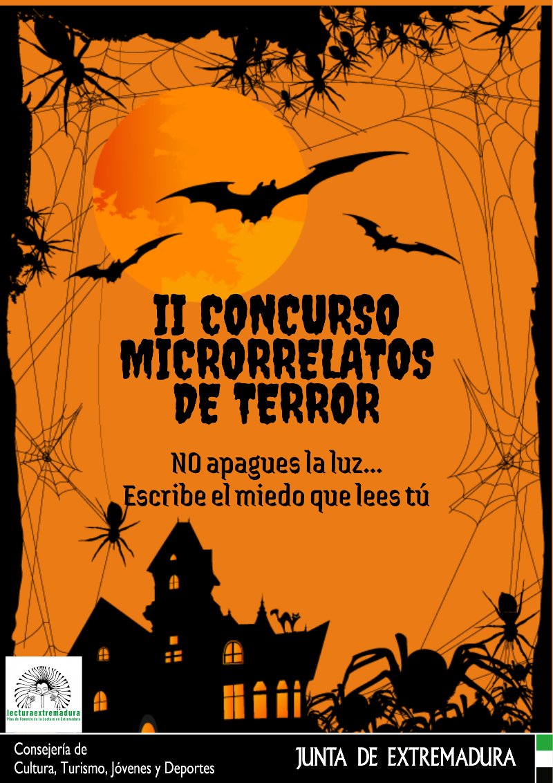 🦇👀👻⏩II CONCURSO DE MICRORRELATOS DE TERROR📝🦇
lecturaextremadura.juntaex.es/web/