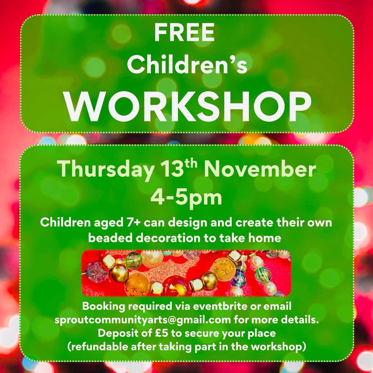 FREE Beaded Xmas Decorations - children’s workshop in Sprout!

Part of #WeArtWandsworth 
Limited spaces, book via Eventbrite - £5 deposit (refunded after taking part) or email sproutcommunityarts@gmail.com for more details.