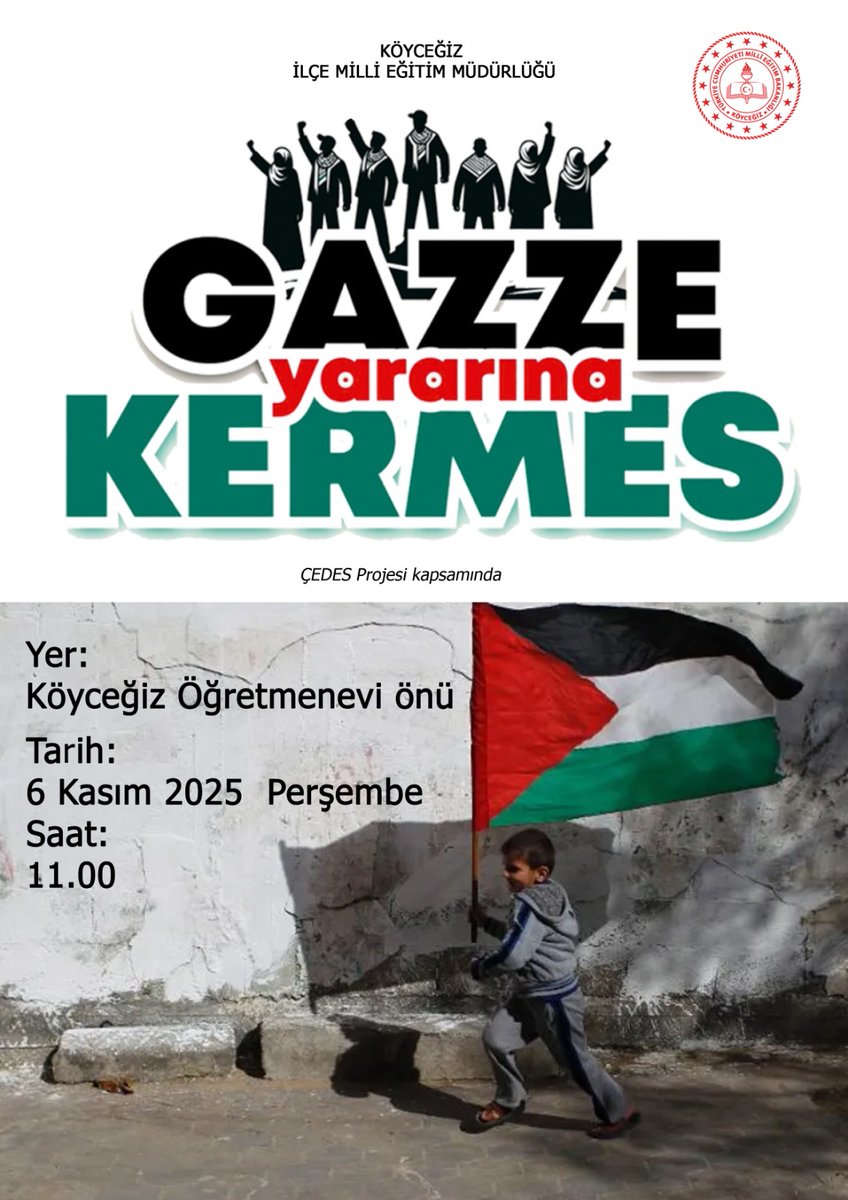 🇵🇸 Gazze Yararına Kermes – Davet

İlçe Millî Eğitim Müdürlüğümüzün organizasyonunda Gazze’ye destek amacıyla  yardım kermesi düzenlenecektir. Öğrencilerimizin katkılarıyla hazırlanan ürünlerin yer alacağı kermese tüm halkımız davetlidir.

🗓 6 Kasım 2025 (Perşembe)
🕚 Saat: 11.00