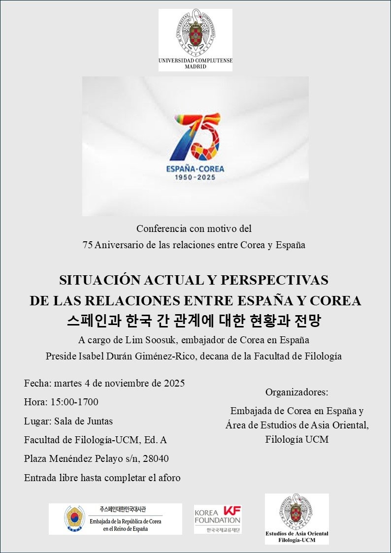 Conferencia con motivo del 75 Aniversario de las relaciones entre Corea y España: Situación actual y perspectivas de las relaciones entre España y Corea.
A cargo de Lim Soosuk, embajador de Corea en España.
Más información: ucm.es/estudiosasiaor…