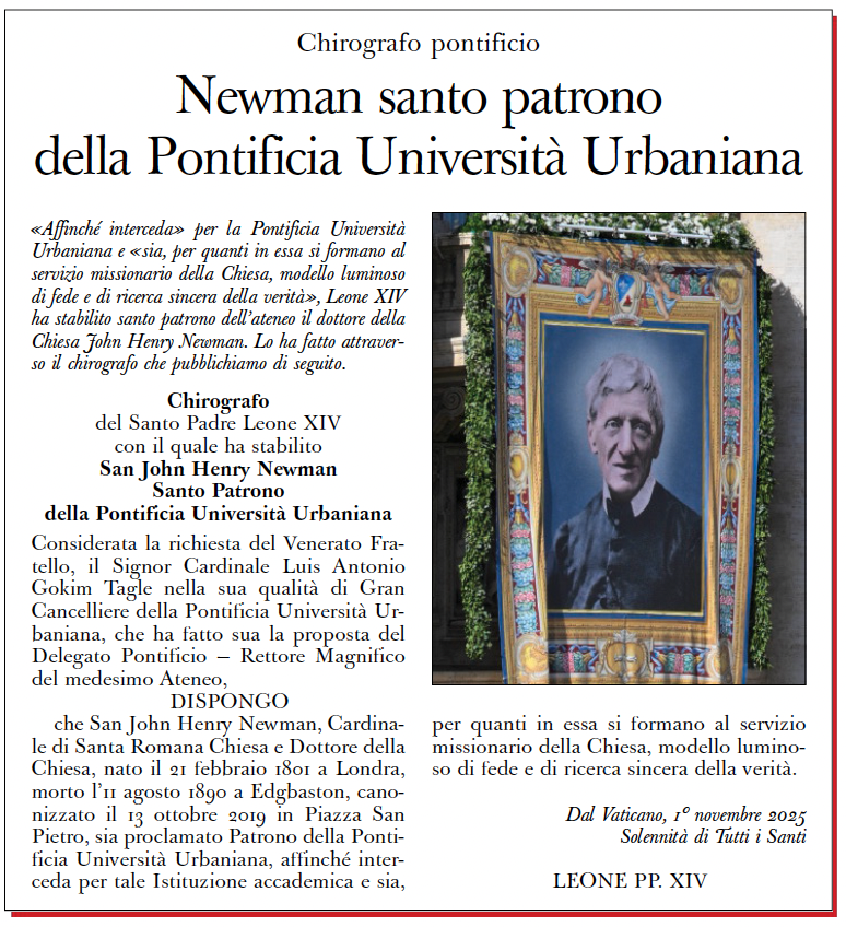 #PapaLeoneXIV #LeoneXIV 
Chirografo pontificio
Newman santo patrono della Pontificia Università Urbaniana
osservatoreromano.va/it/news/2025-1…