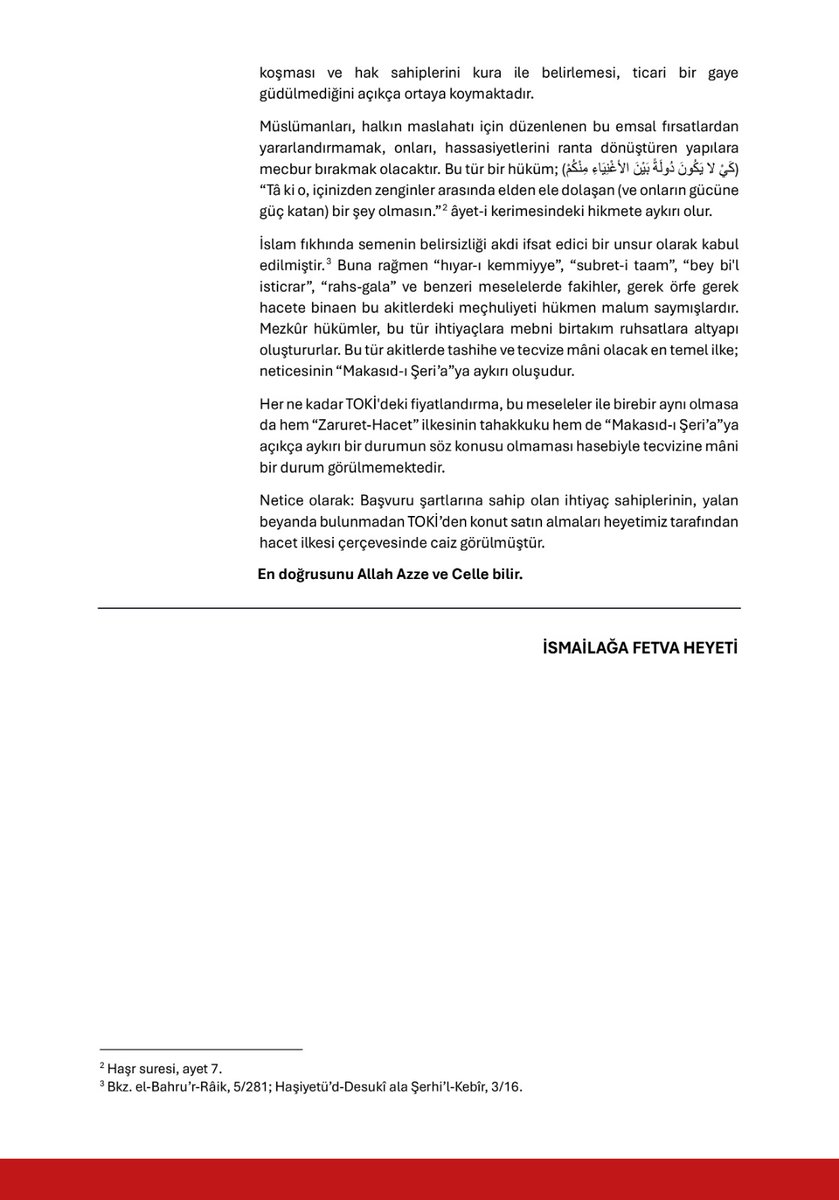 TOKİ’NİN “500 BİN SOSYAL KONUT” PROJESİ HAKKINDA

#İsmailağadanAçıklama

KARAR METNİ

TOKİ; “500 Bin Sosyal Konut” projesine başvurmak ve ihtiyaca bağlı olarak kura ile hak sahipliği oluşan evi satın almak caizdir. Bu noktada yeniden değerleme oranı ile borcun güncelleneceği bir