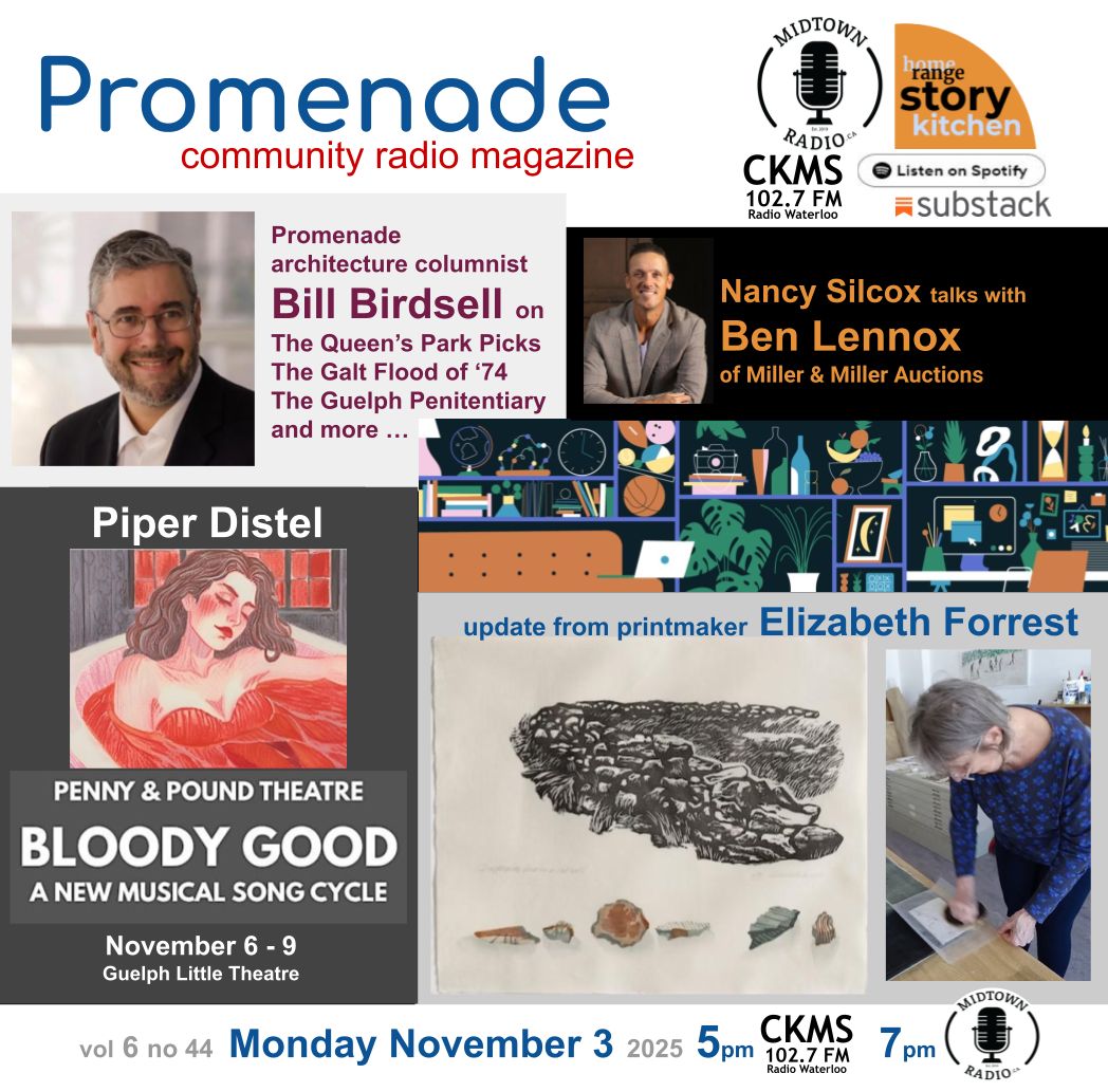 Our radio magazine for this week. Promenade is heard every Monday
-- at 5pm over the air at CKMS 102.7 Radio Waterloo, and
-- at 7pm via midtownradio.ca
Links for streaming on demand:
Substack bit.ly/4hJdDAa
Spotify + bit.ly/4nyjklG