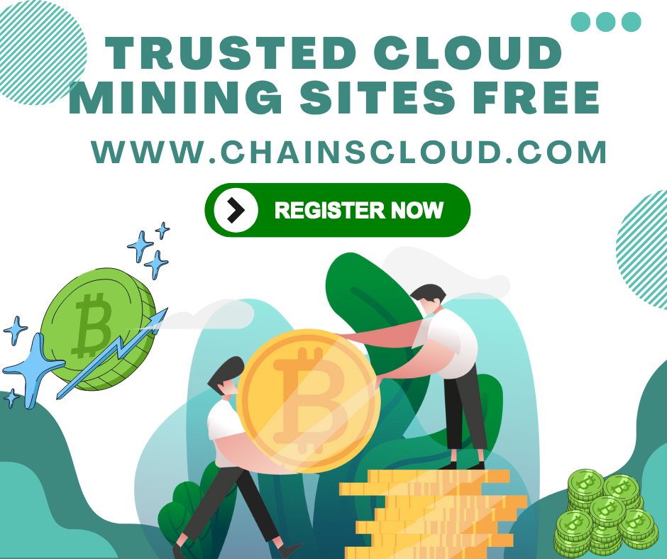 ChainsCloud's tweet image. ChainsCloud offers users free cloud mining and guides them to trusted cloud mining sites at chainscloud.com #CloudMiningFree #TrustedCloudMiningSites #ChainsCloud #CryptoMining