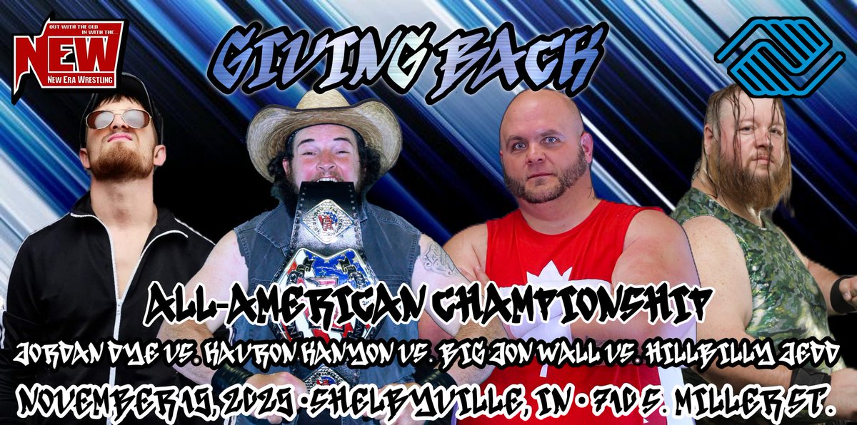 🚨MATCH ANNOUNCEMENT🚨

All-American Championship
Fatal 4 Way

"Cutthroat"
Jordan Dye
Vs.
"Springboard Cowboy"
Kavron Kanyon(c)
Vs.
Big Jon Wall
Vs.
"High-tech Redneck"
Hillbilly Jedd

#NEWGiving
11/15/25
Shelbyville, IN
710 S. Miller St.
Doors @ 6pm
Bell @ 7pm
*Filming for IWTV*