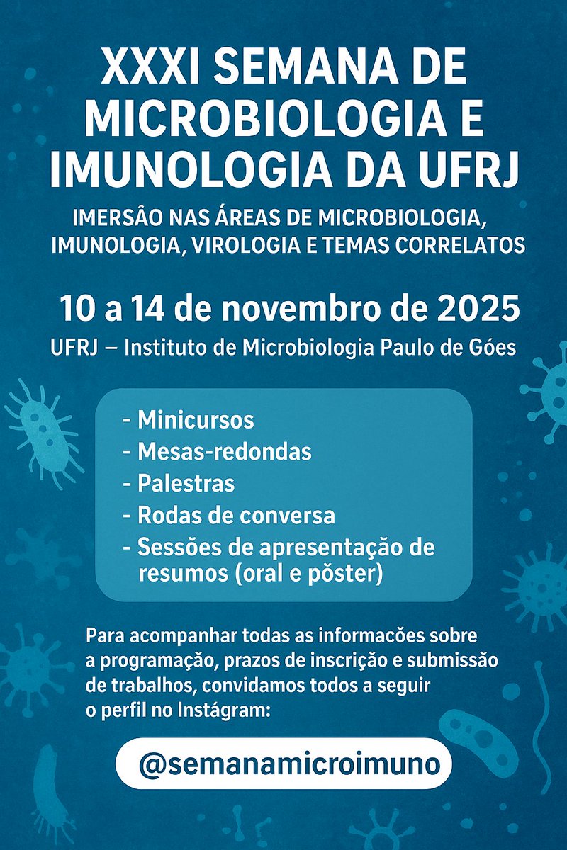 🦠Está chegando a XXXI Semana de Microbiologia e Imunologia da UFRJ!

🧫Evento dedicado a imersão nas áreas de Microbiologia, Imunologia, Virologia e temas correlatos.

🚨Para acompanhar todas as informações, convidamos todos a seguirem o perfil no Instagram: @semanamicroimuno.