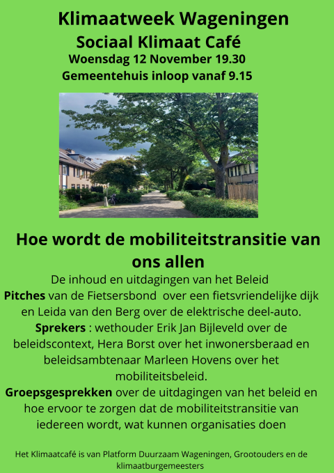 Neem deel aan de vele activiteiten in de Wageningse Klimaatweek 5-16 november en kom naar het sociaal klimaatcafé over de Wageningse mobiliteitstransitie woensdag 12 november in Raadszaal gemeentehuis! Check duurzaamwageningen.nl/klimaatcafes/ voor beide programma's- mailchi.mp/28ace557f2ff/k…