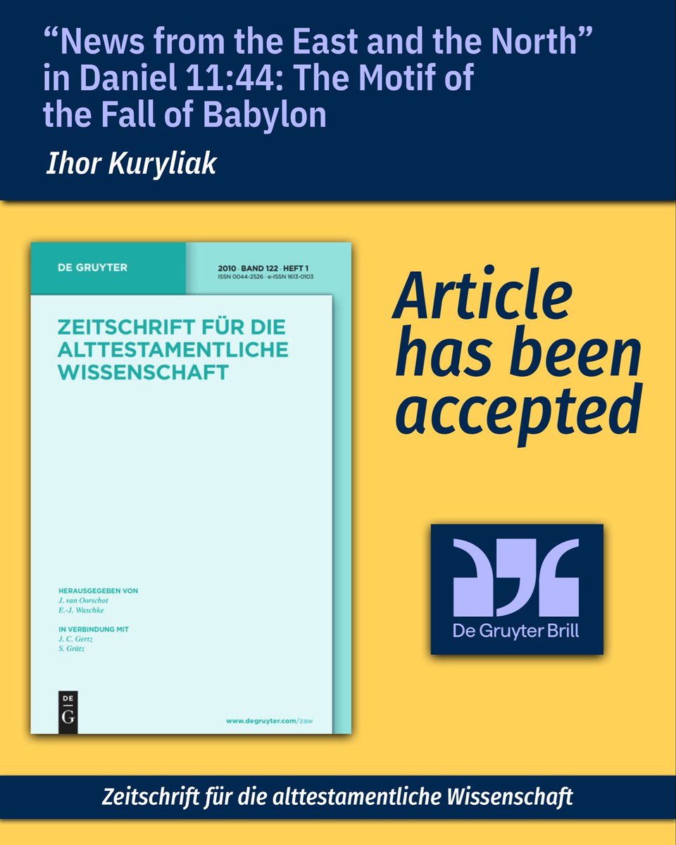Thrilled to announce that my article, «“News from the East and the North” in Daniel 11:44: The Motif of the Fall of Babylon» has been accepted for publication in Zeitschrift für die alttestamentliche Wissenschaft. Glory to God! <a href="/degruyter_brill/">De Gruyter Brill ➡️ @degruyterbrill.bsky.social</a> 

#biblicalstudies #degruyterbrill