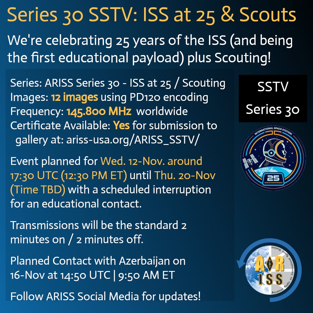 You know that Amateur Radio on the International Space Station (ARISS) was the first educational payload on the station!  So we are going to celebrate the 25th anniversary of the <a href="/Space_Station/">International Space Station</a> in style!

Get ready for an SSTV event covering parts of 9 days!  It's scheduled to