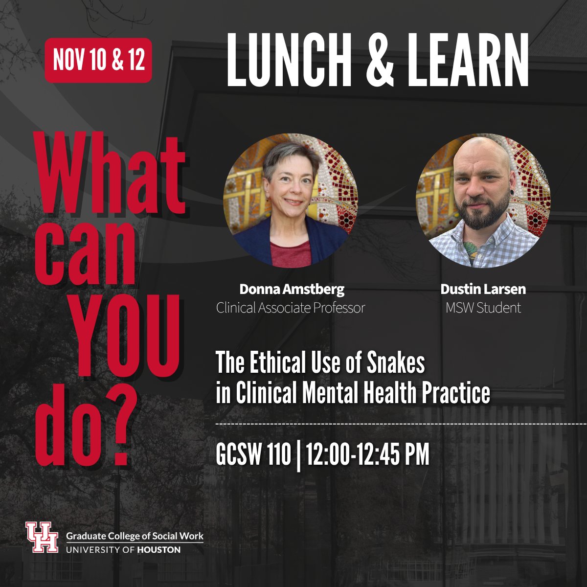 #WCYD What Can You Do with an Advanced Social Work Degree? Join MSW Student Dustin Larsen &amp; Clinical Associate Professor Donna Amtsberg on November 10th &amp; 12th for a Lunch &amp; Learn titled "The Ethical Use of 🐍 Snakes in Clinical Mental Health Practice."  #ChartingOurPath