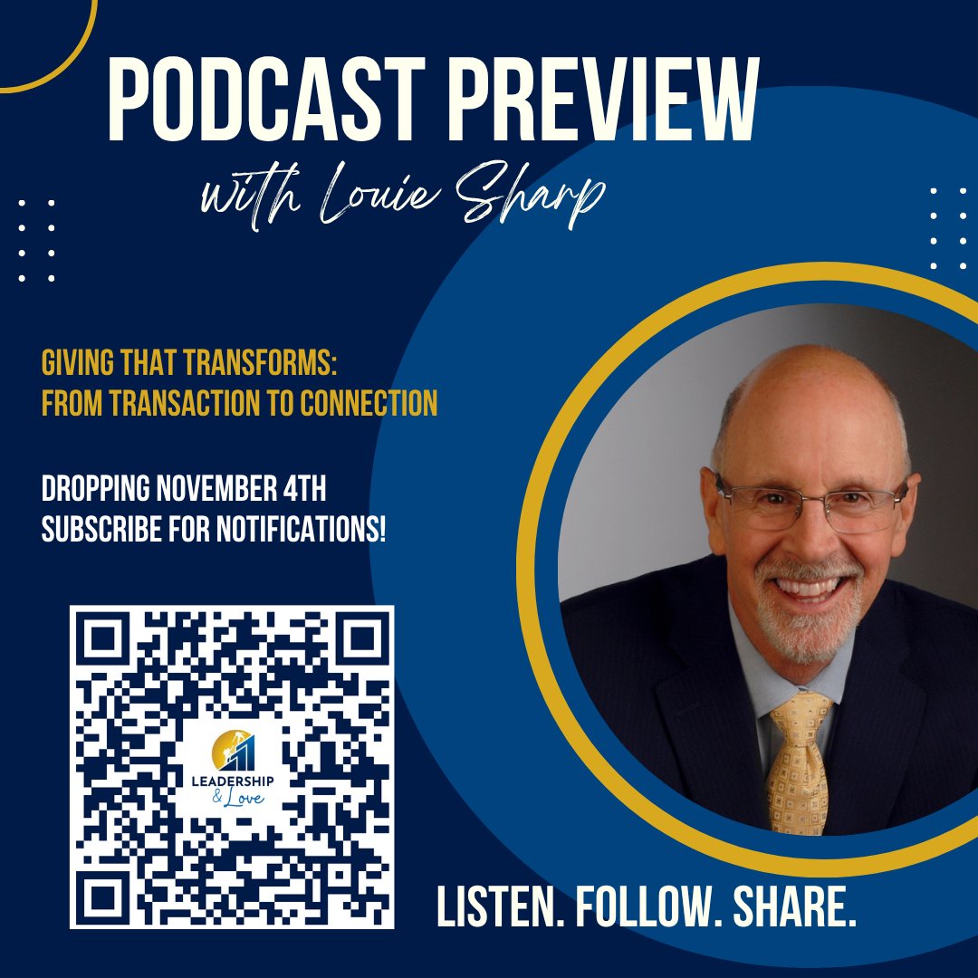 LouieSharp's tweet image. Coming Tomorrow!
Episode 40:Giving That Transforms
Louie Sharp explores giving as a core leadership value.
Listen here: leadership-love.com
#LeadershipAndLove #LeadWithLove #AuthenticLeadership #TransformationalLeadership #HeartCenteredLeadership  #LeadByGiving #Podcast