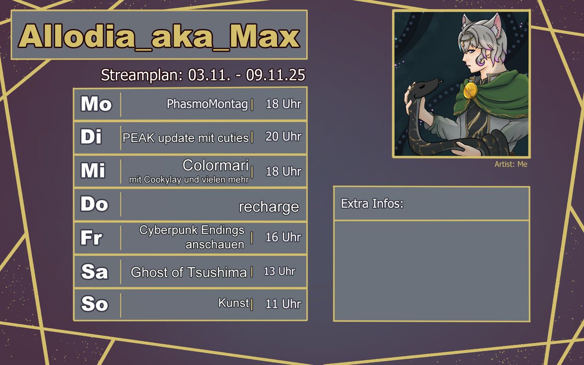 🌟 Strömiplani 🌟

Mo: PhasmoMontag
Di: PEAK mit <a href="/Krystix_VT/">Krystix ⌛ | `𝗚𝗘𝗥𝗩𝗧𝘂𝗯𝗲𝗿´</a> <a href="/mikatomi_/">Mikatomi</a> <a href="/Tanocchii/">Tano👹🗡 Oni Vtuber</a> 
Mi: Colormari mit <a href="/Cookylay_vt/">🩵𝓒𝓸𝓸𝓴𝔂𝓛𝓪𝔂🩵@Polaris25</a> und vielen cuties
Fr: Cyberpunk endings anschauen
Sa: Ghost of Tsushima
So: Kunsti

Freu mich auf jeden der im Chat Hallo sagt 💜