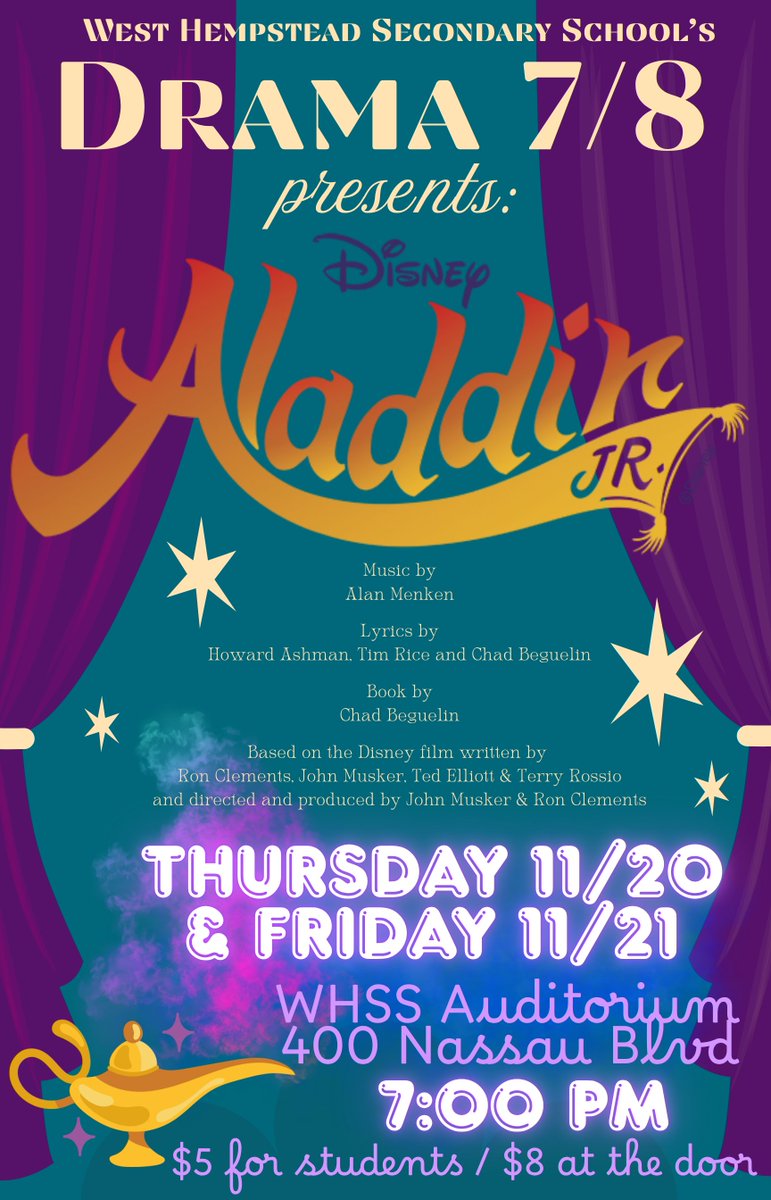 It’s official! Aladdin Jr. is coming to West Hempstead!  Support our 7th &amp; 8th grade students as they magically bring this production to life.  Early tickets available from cast members. Nov 20 &amp; 21, 7 PM, Secondary School Auditorium. $8 adults / $5 students. #WHerARTS
