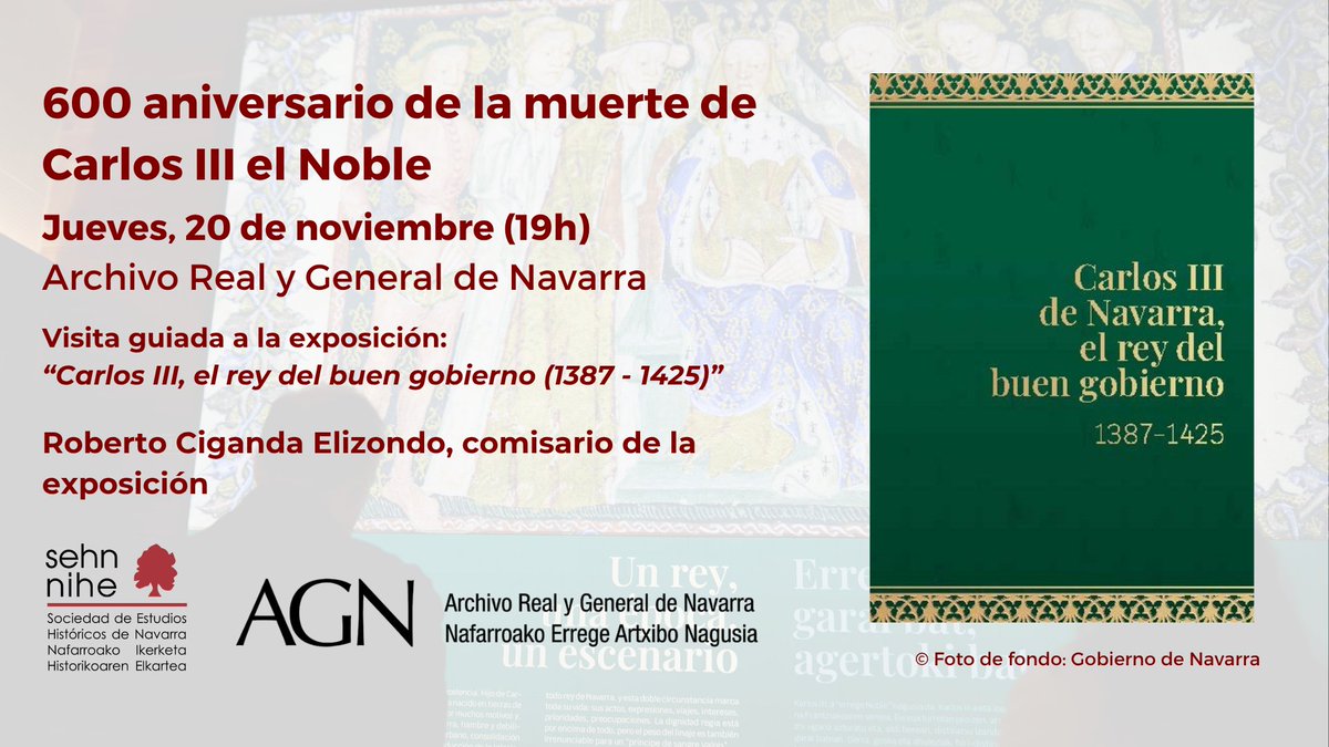 Continuamos con la actividad de la SEHN, en este caso en torno al 600 aniversario de la muerte de Carlos III el Noble. 

El jueves 2⃣0⃣ de noviembre a las 19h visitaremos la exposición del Archivo Real y General de Navarra con Roberto Ciganda, uno de sus comisarios.
