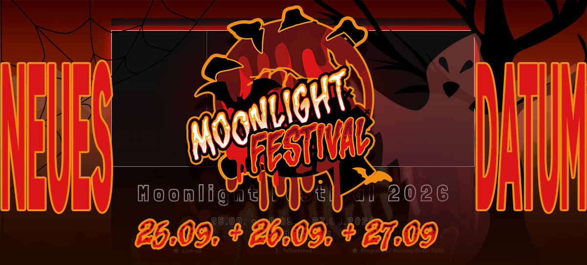 BUH! 👻
Kaum ist Halloween vorbei, kommen wir mit dem nächsten Spuk – Doch hoffen wir, dass es ein POSITIVER Schreck ist! 😈
Denn das MOONLIGHT FESTIVAL hat ein NEUES DATUM und findet nun am 25.09 + 26.09. + 27.09 statt. Das Thema der Show müssen wir doch nicht verraten, oder? 🎃