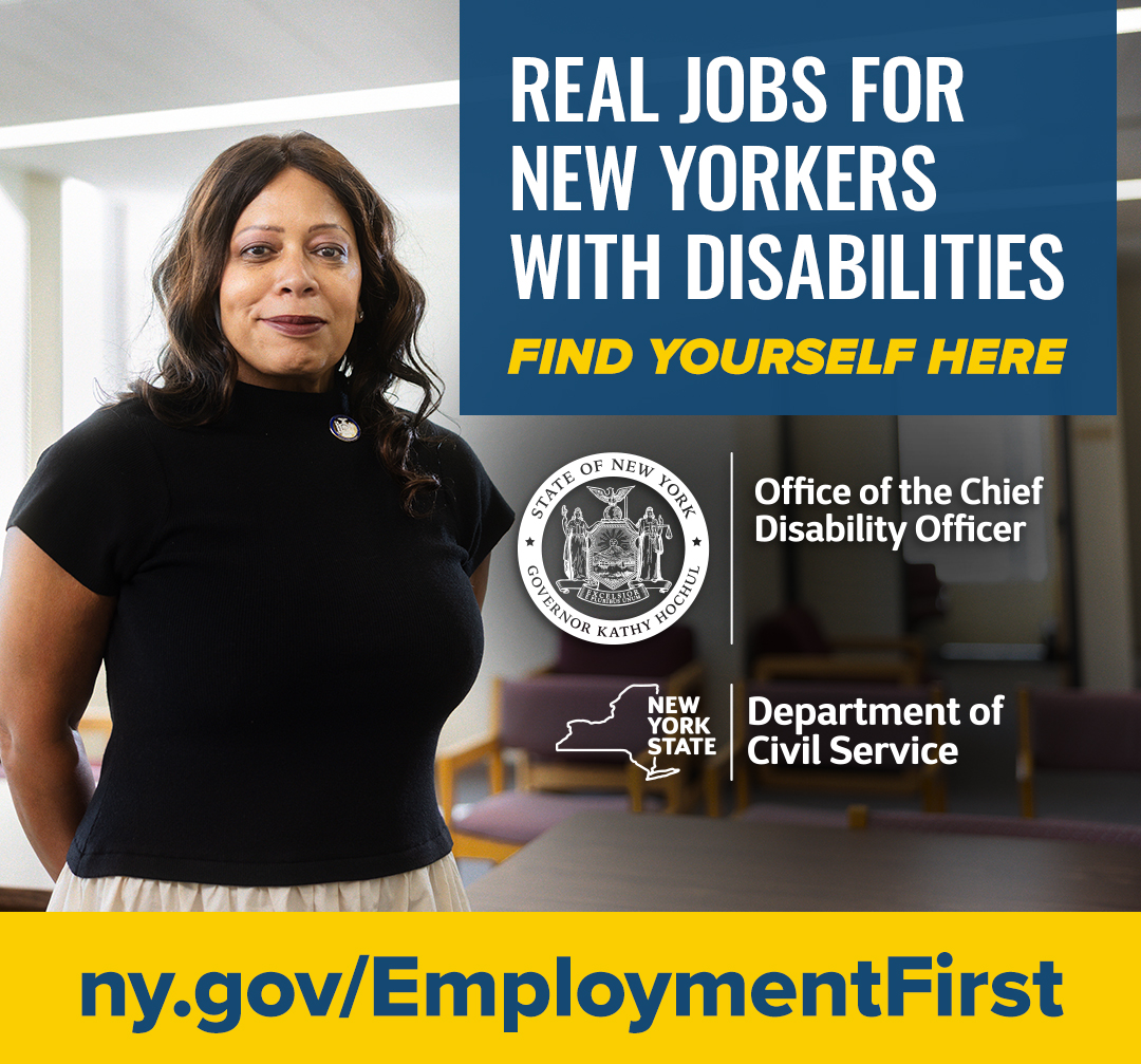 New York State is committed to building a public workforce that reflects the diversity of our community — including people with disabilities. Find yourself here: ny.gov/EmploymentFirst