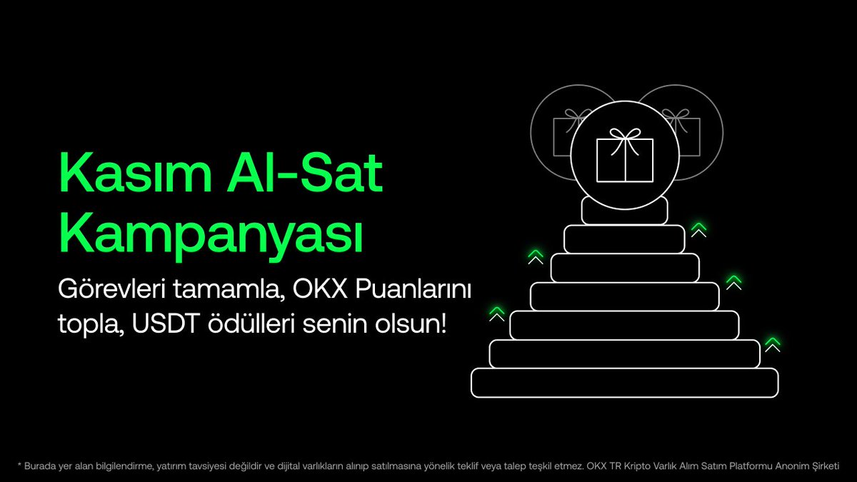 😍 OKX TR’de Kasım Al-Sat Kampanyası Başladı!

İşlem hacmini artır → OKX Puanlarını biriktir → USDT ödüllerini kap!

Kişi başı 331 USDT’ye varan ödüller sizi bekliyor.

tr.okx.com/campaigns/kasi…