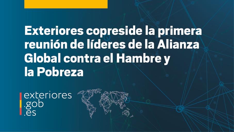 El <a href="/MAECgob/">Ministerio de Asuntos Exteriores, UE y Cooperación</a> copreside la primera reunión de líderes de la Alianza Global contra el Hambre y la Pobreza, que un año después de su lanzamiento fortalece su liderazgo, amplía el número de miembros y suma apoyos de múltiples socios.

🔗
exteriores.gob.es/es/Comunicacio…