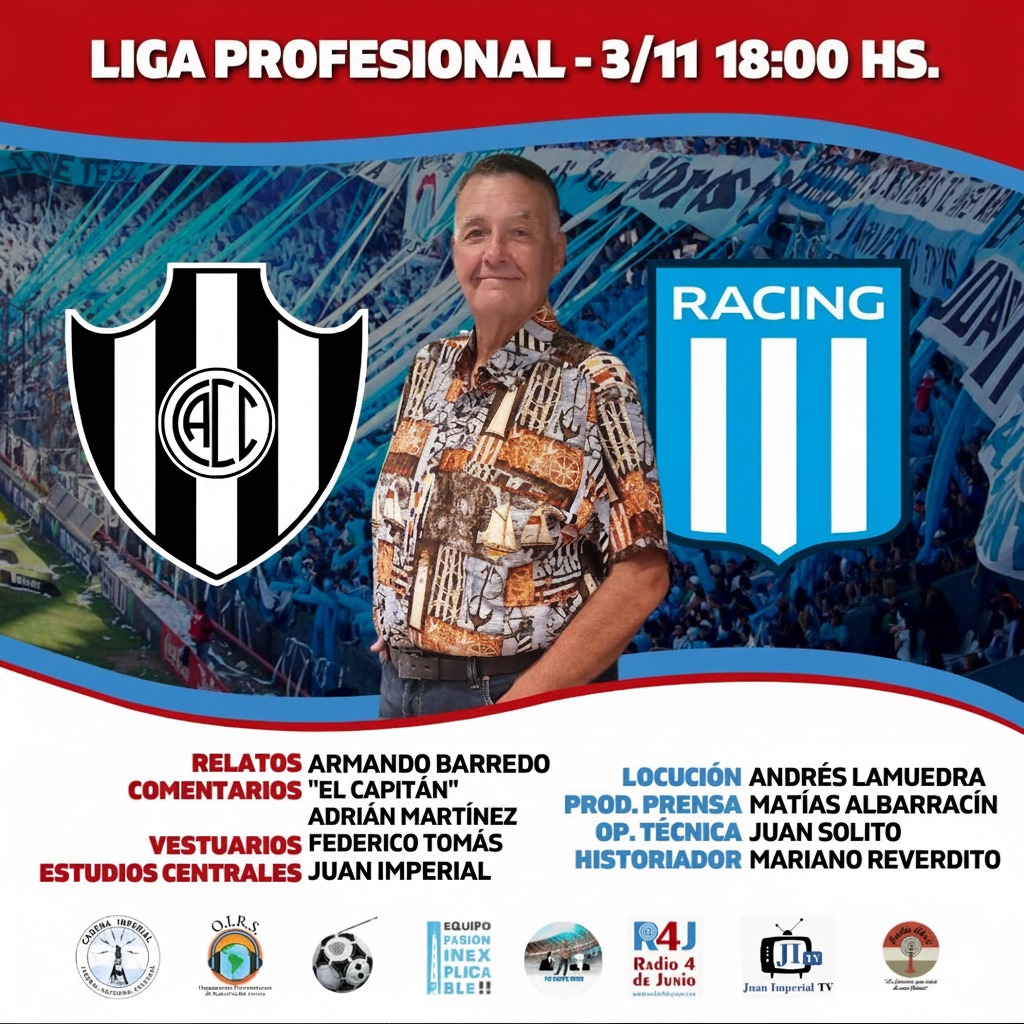 📌 <a href="/pasioninexpli/">Equipo Pasión Inexplicable</a> - @fpdelosarg 
⏰ 18:00
⚽️ <a href="/cacc_sde/">Club Atletico Central Córdoba</a>  🆚 <a href="/RacingClub/">Racing Club</a>
🏆 <a href="/LigaAFA/">Liga Profesional de Fútbol</a>
🗣️ <a href="/barredo_armando/">Armando Barredo</a>
🎙️ Cacho Martínez
🎤 Federico Tomas
📻 @Radio4deJunio, <a href="/juanimperialtv/">Juan Imperial TV</a>, @CadenaImperial y <a href="/oirsarg/">O.I.R.S.</a>
💻 radio4dejunio.com - youtube.com/@JuanImperialtv