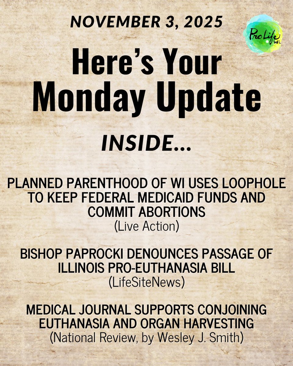 Here's your Monday Update e-newsletter for November 3, 2025.nside, read pro-life news, get involved with our action alert for the SB 553 hearing, register for the Fall Gathering, and more. ProLifeWI.org/enewsletter.
