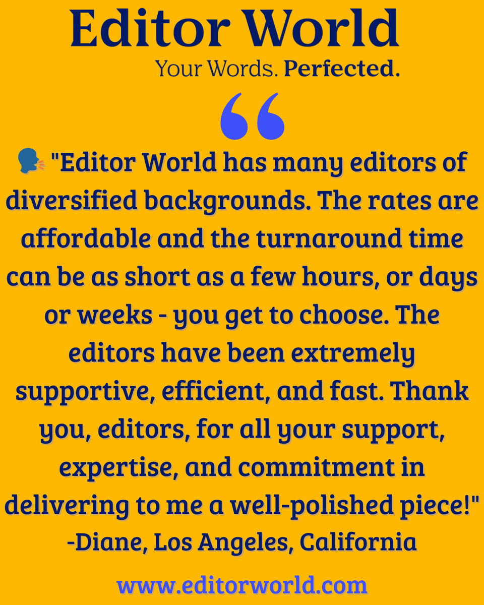 🙌TESTIMONIAL TUESDAY
💎Meet Diane from Los Angeles!
🗣️ "Editor World has many editors of diversified backgrounds. The rates are affordable and turnaround time can be as short as hours. The editors have been extremely supportive and fast!" 
🌍 editorworld.com
💻 #Editors