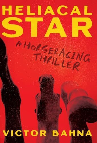 booklife's tweet image. PW REVIEW Heliacal Star by Victor Bahna A sturdy, suspenseful thriller set in the world of competitive horse racing. Dick and Felix Francis fans will relish this. Read the review: buff.ly/ZUflToi #IndieThriller #IndieAuthor #BookReview