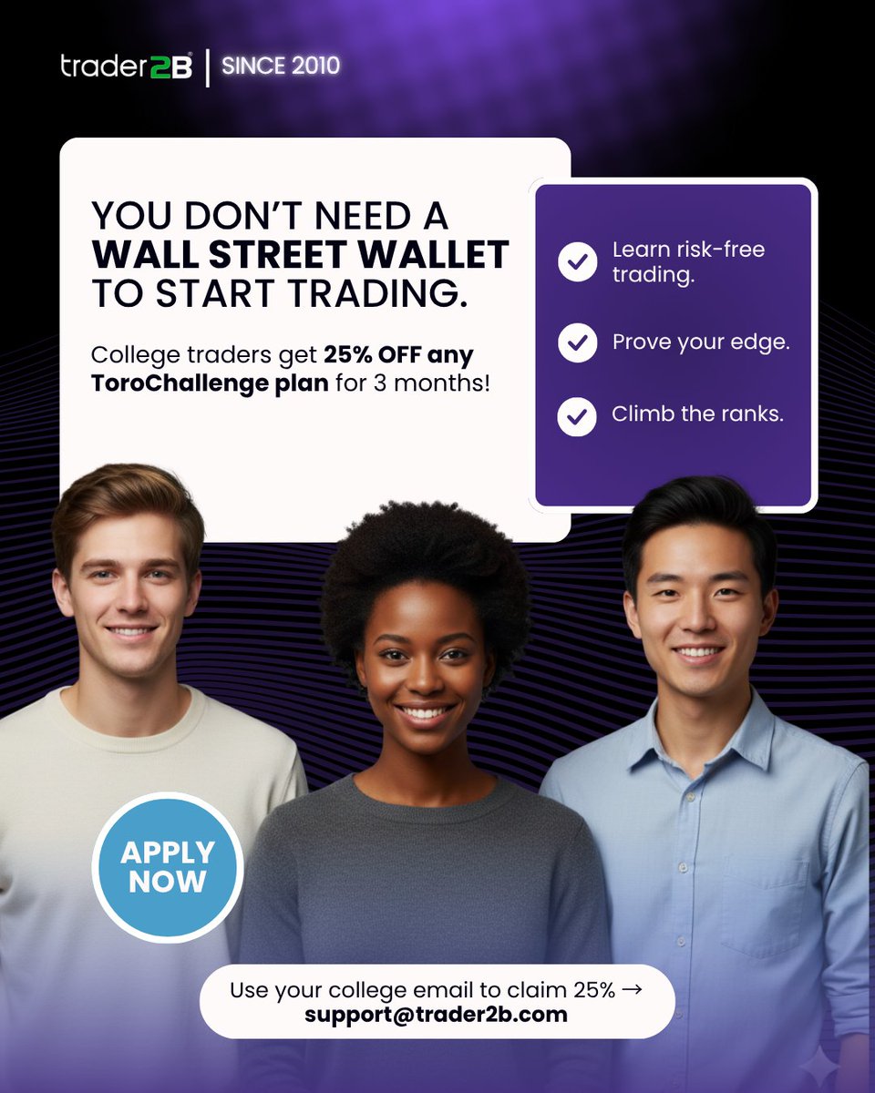 trader2B_'s tweet image. Student traders, your time starts now. 🎓
Get 25% OFF any ToroChallenge plan for 3 months.
Learn risk-free. Prove your edge. Climb the ranks.
Use your college email to claim 25% → support@trader2b.com|

#Trader2B #ToroChallenge #StudentTrader #LearnTrading #GetFunded