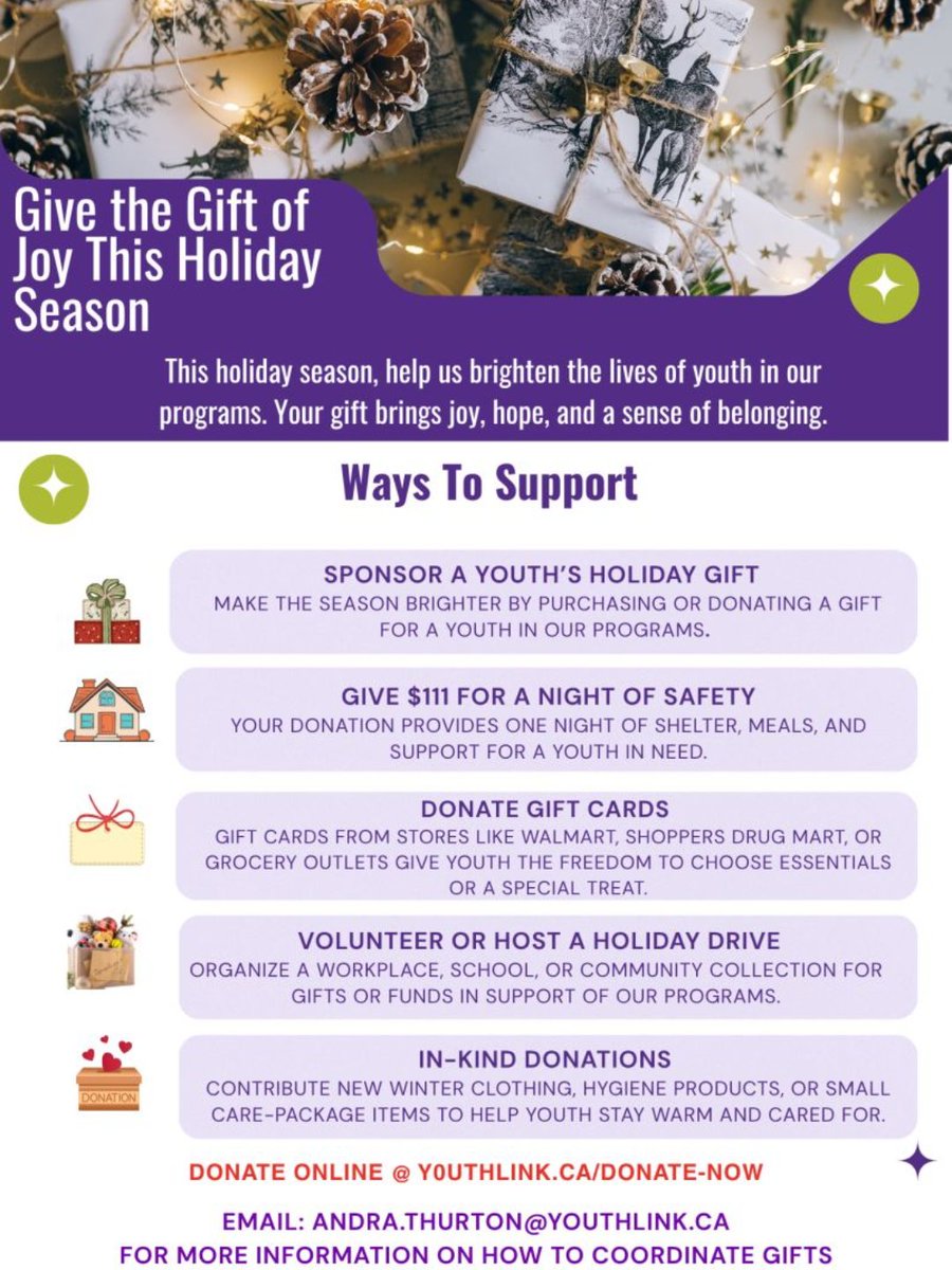 Help youth thrive this holiday season! Give the gift of joy and make a youth’s day brighter 💜

🎁 Gifts | 🏠 $111/night of safety | 🎟️ Gift cards | 🧣 Essentials | 🤝 Volunteer
Donate: andra.thurton@youthlink.ca or youthlink.ca/donate-now