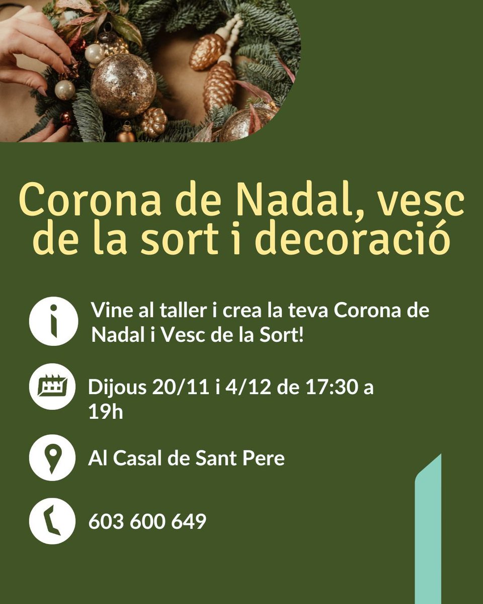 ✨ Torna la màgia del Nadal!
Vine al taller i crea la teva pròpia Corona de Nadal, Vesc de la Sort i una decoració per l’arbre! 
💫 En el taller ho crees!

📅 Dijous 20 de novembre i 04/12 de desembre
🕠 De 17.30 a 19.00 h

🎀 No t’ho perdis — places limitades!