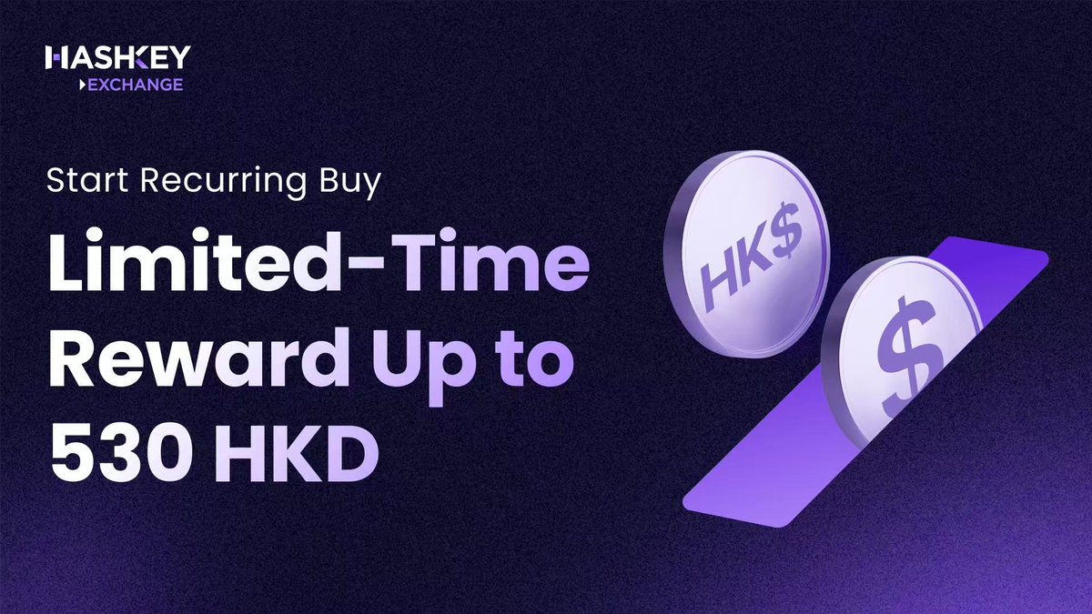 HashKeyExchange's tweet image. 🎁 Try HashKey Exchange Recurring Buy &amp;amp; Earn up to 530 HKD!

1️⃣ First 200 users to set up a recurring buy plan &amp;amp; complete at least 1 purchase → 10 HKD each
2️⃣ Trade &amp;amp; Earn: Get 1 HKD for every 200 USD traded via Recurring Buy, up to 500 HKD per user (50,000 HKD prize pool)
3️⃣…