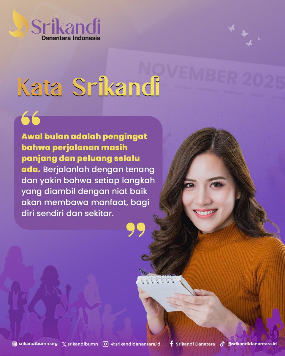 Tak perlu terburu-buru, cukup terus berjalan dengan niat baik dan hati tenang. Mari jalani bulan ini dengan semangat baru dan terus menebar manfaat, sekecil apa pun bentuknya. ✨

#SrikandiDanantaraIndonesia #KataSrikandi #WomenEmpowerment