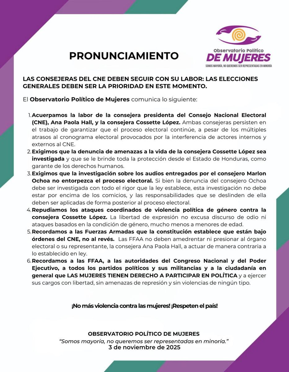 Las elecciones son prioridad en este momento. Acuerpamos el trabajo de las consejeras Ana Paola Hall y Cossette López, que ponen la viabilidad del proceso como brújula. Las mujeres hondureñas luchamos por la democracia.

#ObservatorioPolíticodeMujeres 
#EleccionesHN2025