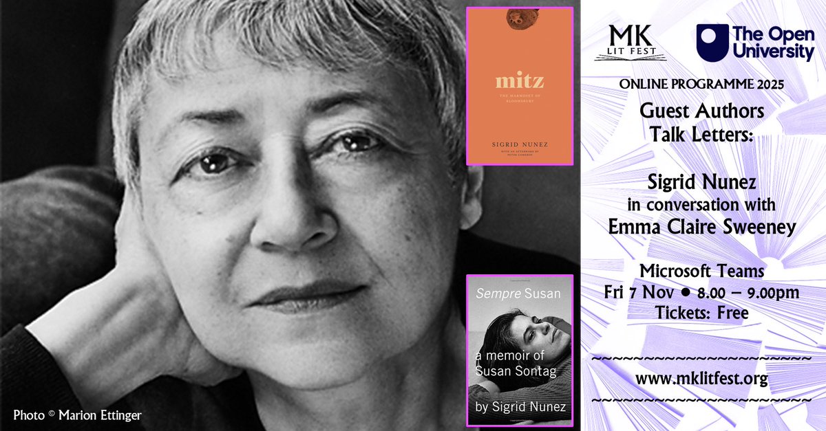 MKlitfest's tweet image. Sigrid Nunez, one of the USA’s most esteemed authors, talks to Open University novelist Emma Claire Sweeney about the letters of Virginia Woolf and Susan Sontag. 
mklitfest.org/sigridnunez 
#openuniversity 
#creativewriting 
#lettersandliterature 
#sigridnunez 
@emmaclairesweeney