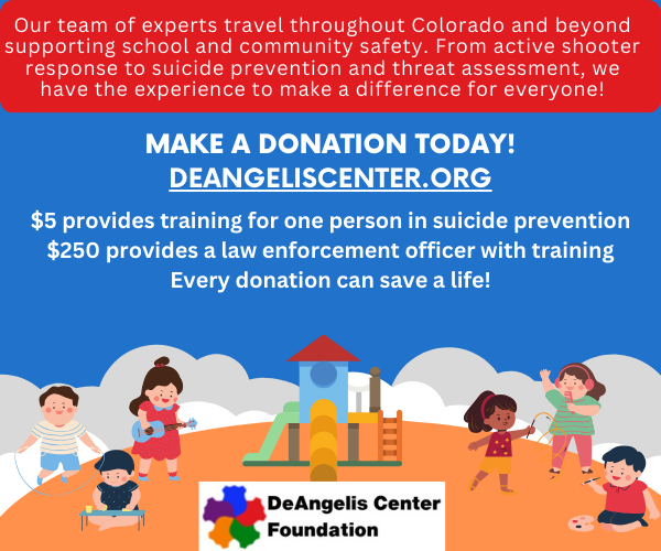 Colorado Gives season is NOW through Dec. 9. The only way we can keep doing the work to prevent violence and trauma is with your help. Please consider making or scheduling a donation to support school and community safety. deangeliscenter.org/donate/