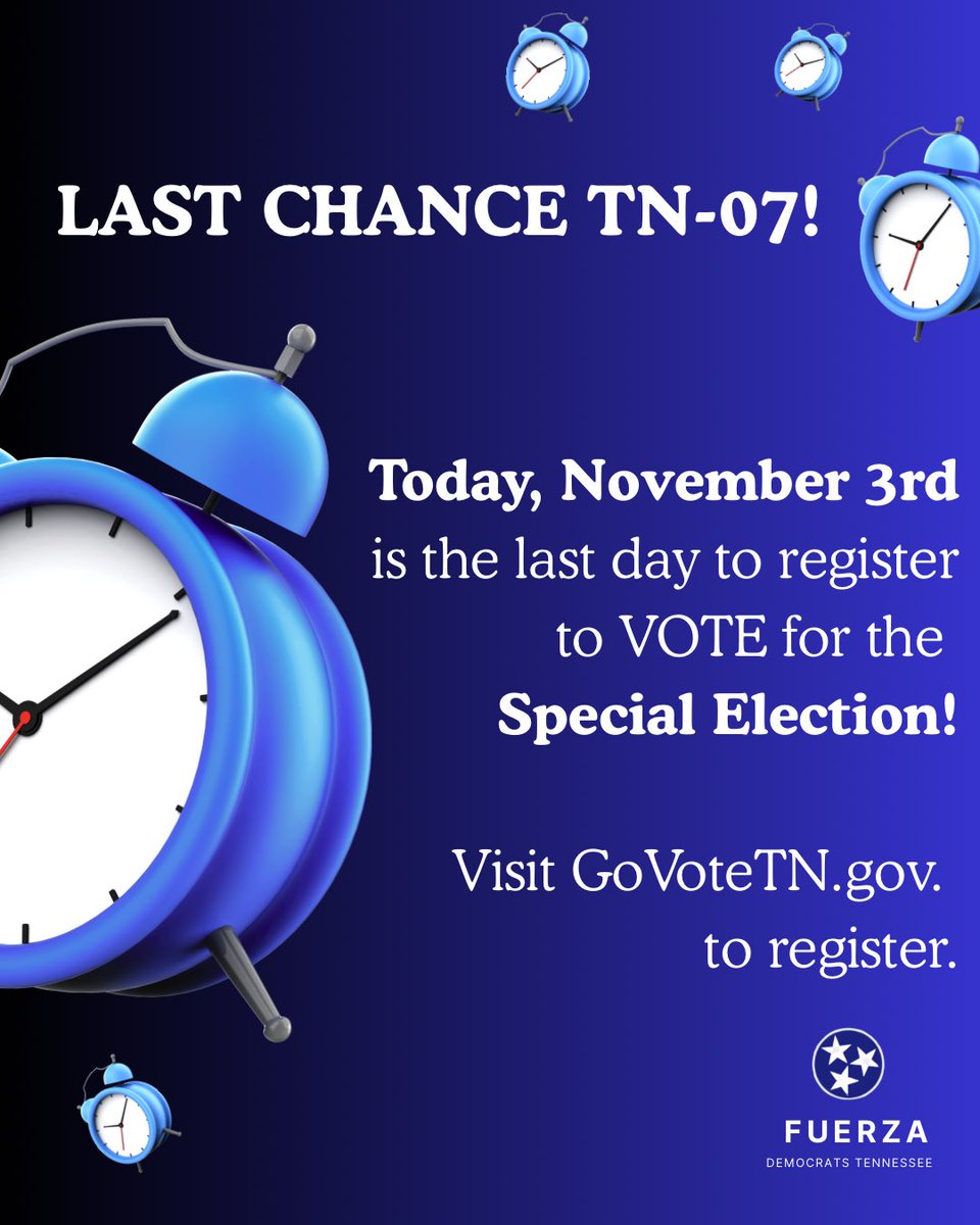 Today, Nov 3rd is your LAST DAY to register to VOTE for the Special Election TN-07.

➡️Visit GoVoteTN.gov to register.