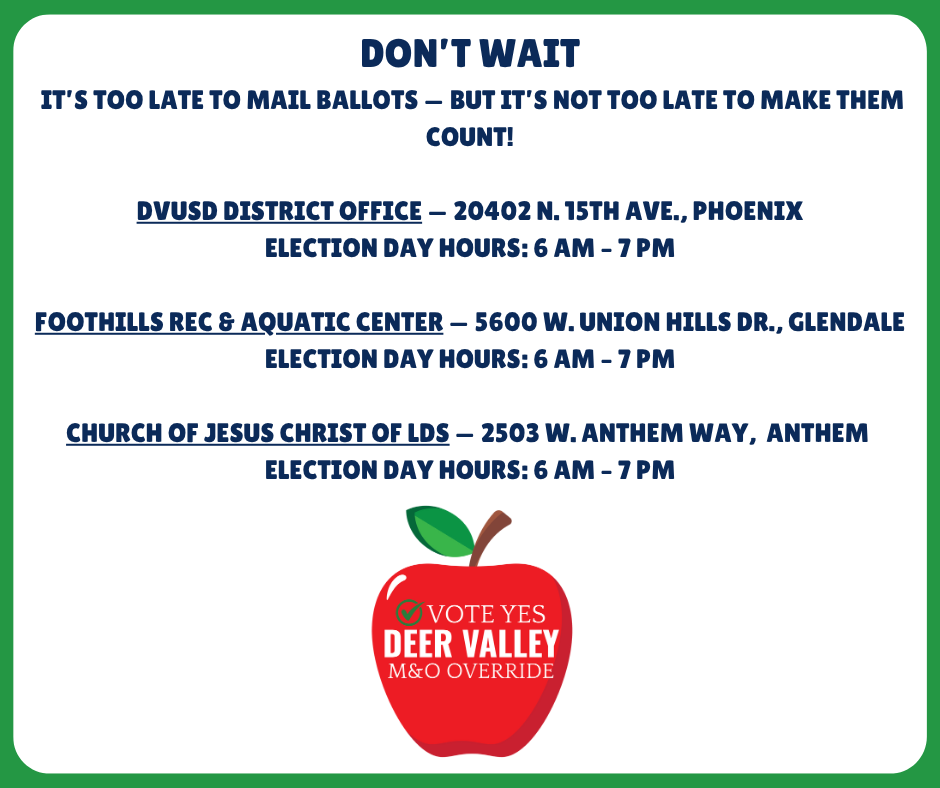 DVVotes4Kids's tweet photo. It’s not too late! Drop off your completed ballot or vote in person with a replacement ballot at any of the following locations:
DVUSD District Office - Phoenix

Foothills Recreation &amp; Aquatic Center - Glendale

Church of Jesus Christ of LDS – Anthem https://t.co/hy38jdiuWn