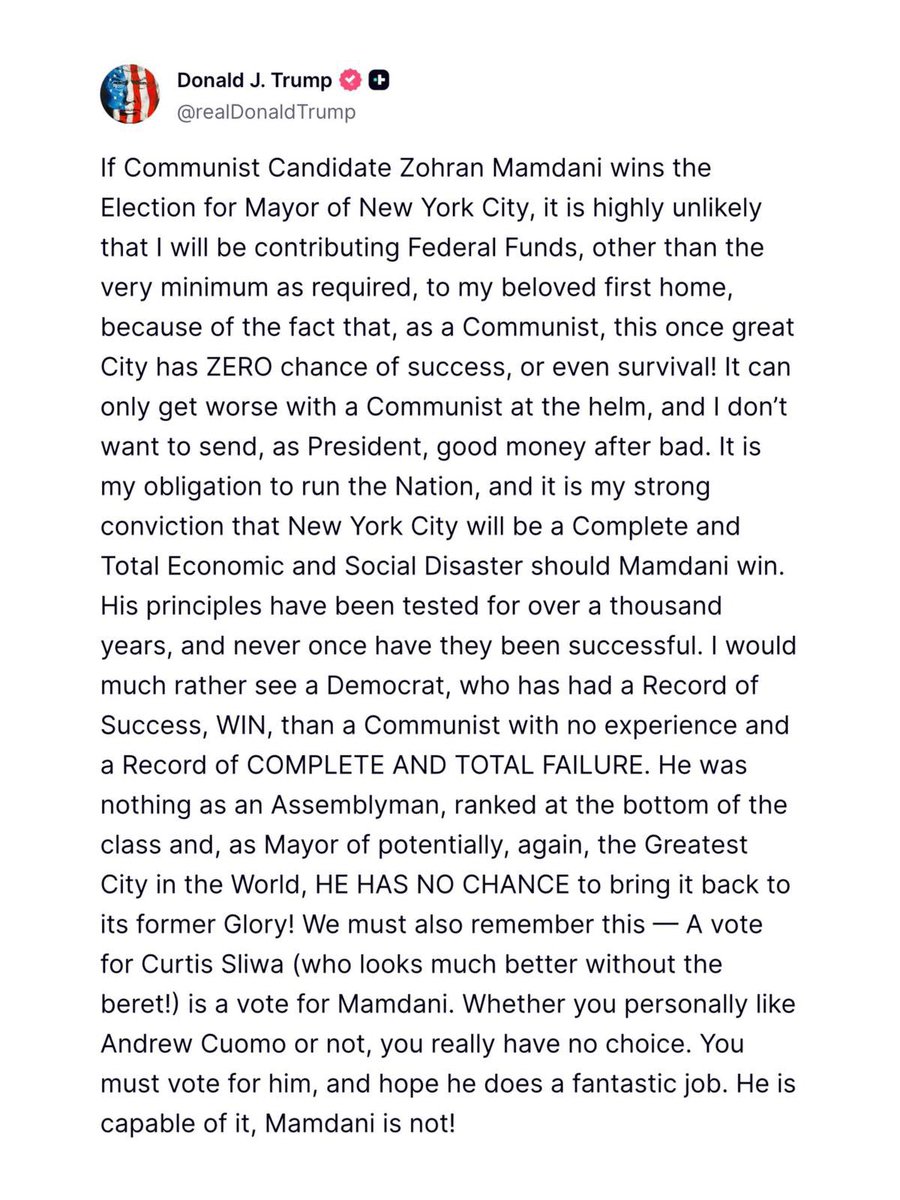 🚨<a href="/realDonaldTrump/">Donald J. Trump</a> endorses <a href="/andrewcuomo/">Andrew Cuomo</a>: “A Vote for Curtis Sliwa is a vote for Zohran Mamdani!” #SaveNYC 🇺🇸🗽