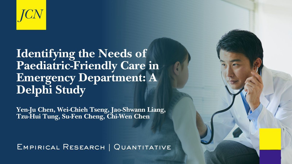jclinnursing's tweet image. #EmpiricalResearch #Quantitative &quot;Identifying the Needs of Paediatric-Friendly Care in Emergency Department: A Delphi Study&quot; by Yen-Ju Chen, Wei-Chieh Tseng, Jao-Shwann Liang, Tzu-Hui Tung, Su-Fen Cheng, Chi-Wen Chen onlinelibrary.wiley.com/doi/10.1111/jo…