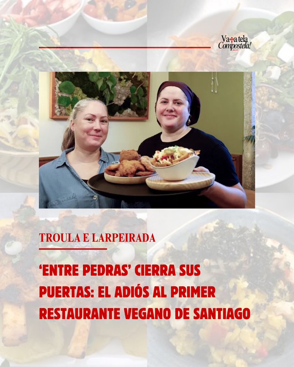 VTCompostela's tweet photo. TROULA E LARPEIRADA 

🥗 “Entre pedras” cierra sus puertas: el adiós al primer restaurante vegano de Santiago 

✍🏼 Marta Chazo 

🔗https://t.co/VDnPW371eI https://t.co/nezPMwn2Mz