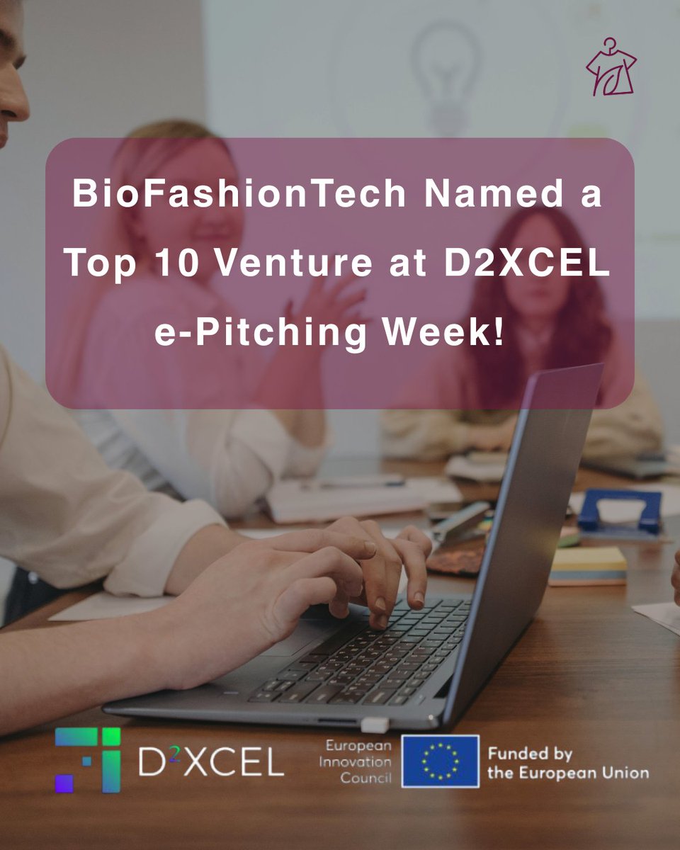 BioFashionTech's tweet image. 🏆 Honored to be among the Top 10 ventures at @d2xcel_eu  e-Pitching Week 2025!

Proud to show how #BioFashionTech turns textile waste into circular biotech innovation. ♻️

Huge thanks to @TechTourHQ, mentors, &amp;amp; all startups

#CircularEconomy #Innovation #Sustainability